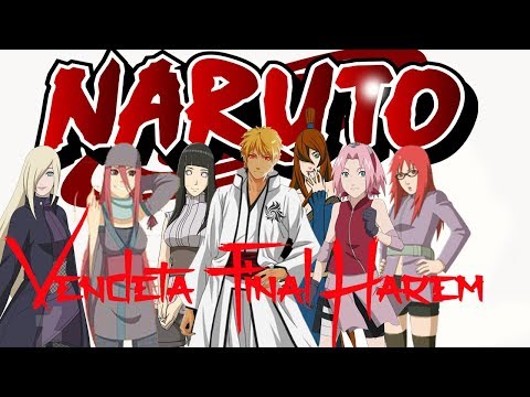 Fanfic Naruto Vendetta Final Harem Youtube