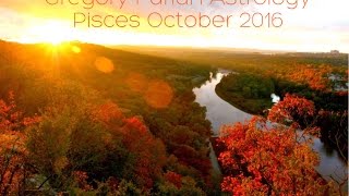 Pisces October 2016 | Gregory Furlan Astrology