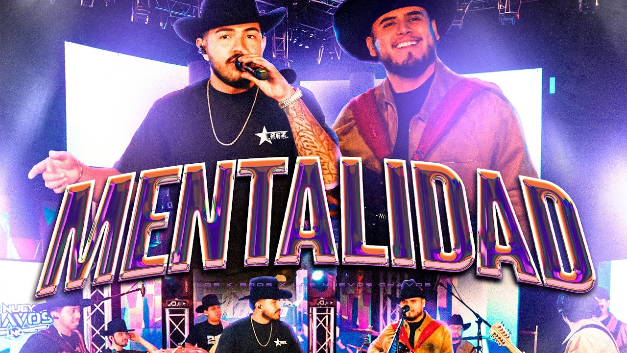 Watch Mentalidad - Los K-Bros X Los Nuevos Chavos on YouTube Watch Mentalidad - Los K-Bros X Los Nuevos Chavos on YouTube