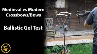 Medieval vs Modern Crossbows/bows Ballistic Gel Tests