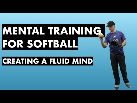 Mental Training for Softball Players: Creating a Fluid Mind