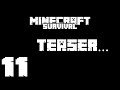 VAKTİ GELDİ... -Minecraft Survival- Bölüm 11 (Teaser)