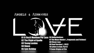 Full Album Angels and Airwaves (Love)