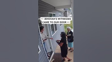 Jehovah’s Witnesses Knocked on Our Door! #ServantsOfJesus