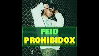 Feid - Prohibidox