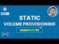 Static Volume Provisioning in Kubernetes | Coupon: UDEMYNOV20 | Udemy: Kubernetes Made Easy