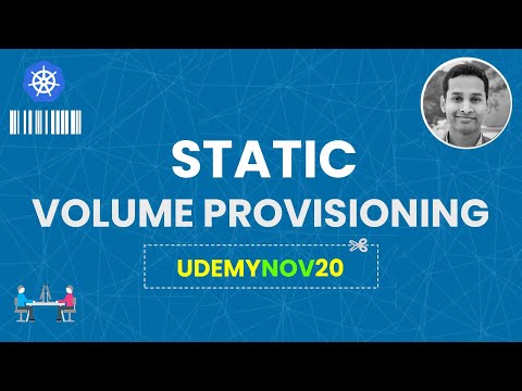 Static Volume Provisioning in Kubernetes | Coupon: UDEMYNOV20 | Udemy: Kubernetes Made Easy