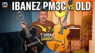 Ibanez Pm3c Vs Modelli Precedenti  Cosa  Cambiato Nella Nuova Semiacustica