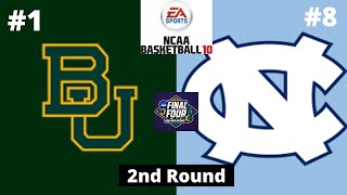 #1 Baylor vs #8 North Carolina - NCAA Basketball 10 Simulation! #1 Baylor vs #8 North Carolina - NCAA Basketball 10 Simulation!