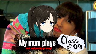 My mom plays Class of ‘09 (First Play)