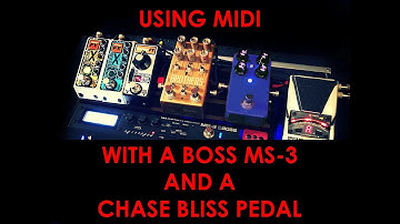 MIDI With Boss MS-3 and Chase Bliss