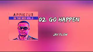 Jay Flow- Go Happen