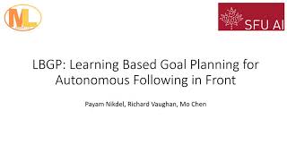 Learn Based Goal Planning for Autonomous Following in Front