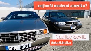 Cadillac Seville Northstar | nejhorší moderní amerika?