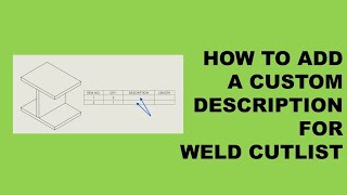 CUTLIST DESCRIPTION FOR CUSTOM MADE PARTS IN WELDMENT | SOLIDWORKS