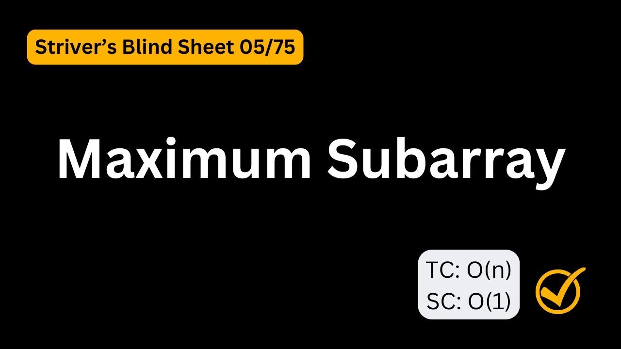 Striver's Blind 75 Sheet | Maximum Subarray - YouTube