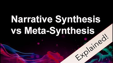 Narrative Synthesis vs Meta-Synthesis: Key Differences Explained!
