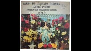 LP Margarida Conceição Inácia ( Babá ) - Tenda de Umbanda Caboclo Guiné Preto