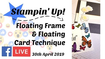 No press n seal for Floating Frame Card Technique, Daisy Lane, Butterfly Gala,Facebook Live replay