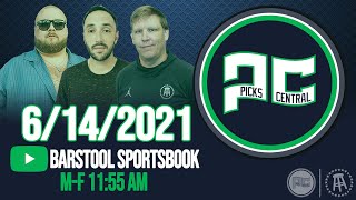 Barstool Sports Picks Central | Monday, June 14th, 2021