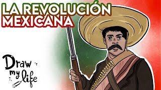 La REVOLUCIÓN MEXICANA 🇲🇽 | Draw My Life en Español