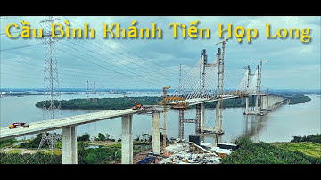 Cầu Bình Khánh Tiến Đến Họp Long.