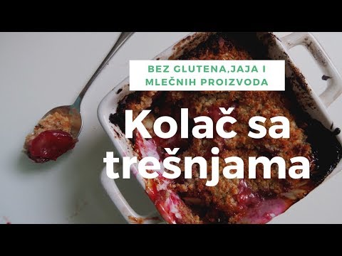 POSLASTICA SA TREŠNJAMA BEZ BRAŠNA,JAJA ,ŠEĆERA I MLEČNIH PROIZVODA