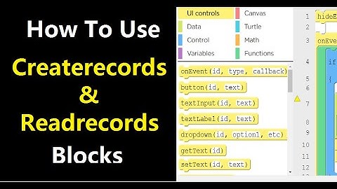Understand The Concept Of Createrecords and Readrecords block of Applab