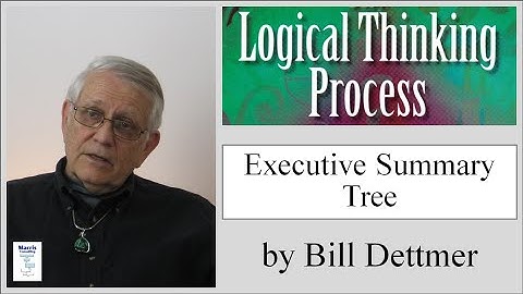 Executive Summary Tree (TOC / LTP) by Bill Dettmer