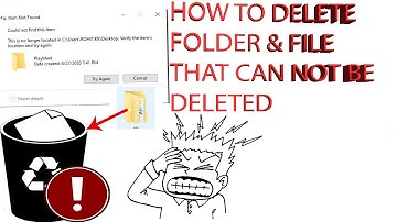 How to Delete Undeletable Files & Folders in Windows 10, 8 or 7 on your computer 100% working method