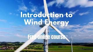 Introduction to Wind Energy - Free online course #renewableenergy  #wind #freeonlinecourses #course