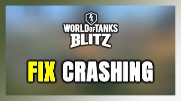 How to FIX World of Tanks Blitz Crashing