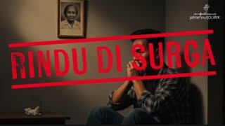 Download Lagu Rindu di Surga – Lyric Video | Lagu Tentang Ibu Tercinta MP3