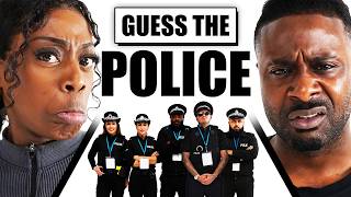 GUESS THE POLICE OFFICER