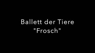 Ballett Der Tiere Frosch