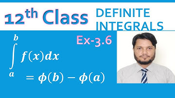 Class 12 math||Definite Integrals||chapter 3||Exercise 3.6||FSc 2 ICS 2||