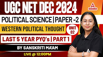 UGC NET Political Science Paper 2 | Unit 2  Western Political Thought Last 5 year PYQs Part 1
