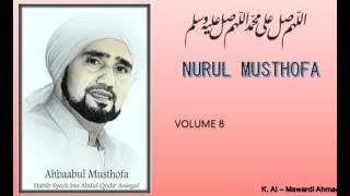 Sholawat Habib Syech :  Nurul musthofa - vol8   Lirik/Syair
