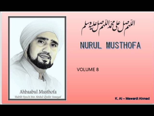 Sholawat Habib Syech :  Nurul musthofa - vol8 + Lirik/Syair class=