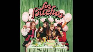 Los Bitchos – Let The Festivities Begin! (Full Album Stream)