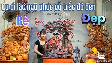 TƯỢNG DI LẶC NGŨ PHÚC GỖ TRẮC ĐỎ ĐEN - TƯỢNG GỖ XƯỞNG NGUYỄN HỒNG 0966336318