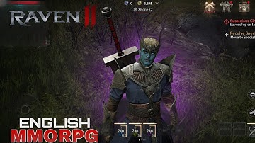 RAVEN 2 GAMEPLAY NEW MMORPG FOR ANDROID/iOS WALKTHROUGH L-22