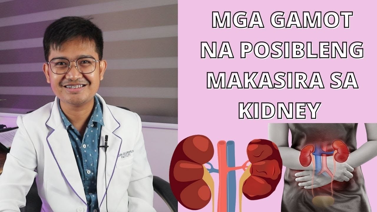 GAMOT NA POSIBLENG MAKASIRA NG KIDNEY | RENZ MARION