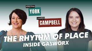 Episode 24: The Rhythm of Place : Inside Gasworx with Lauren Campbell Information