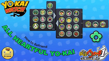 How to Befriend All Heartful Yo-kai in Yo-kai Watch 1 {UPDATED}