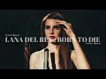 Lana Del Rey Dark Paradise Filtered Acapella