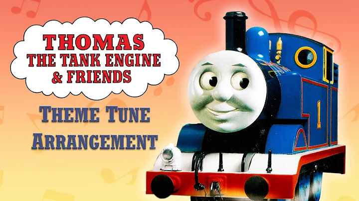 Thomas the Tank Engine Theme Tune | MUSICAL ARRANG...