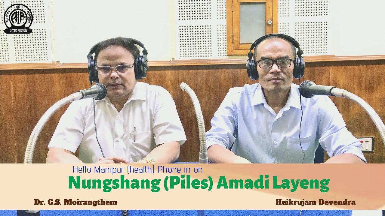Nungshang (Piles) Amadi Layeng |Dr. G.S. Moirangthem