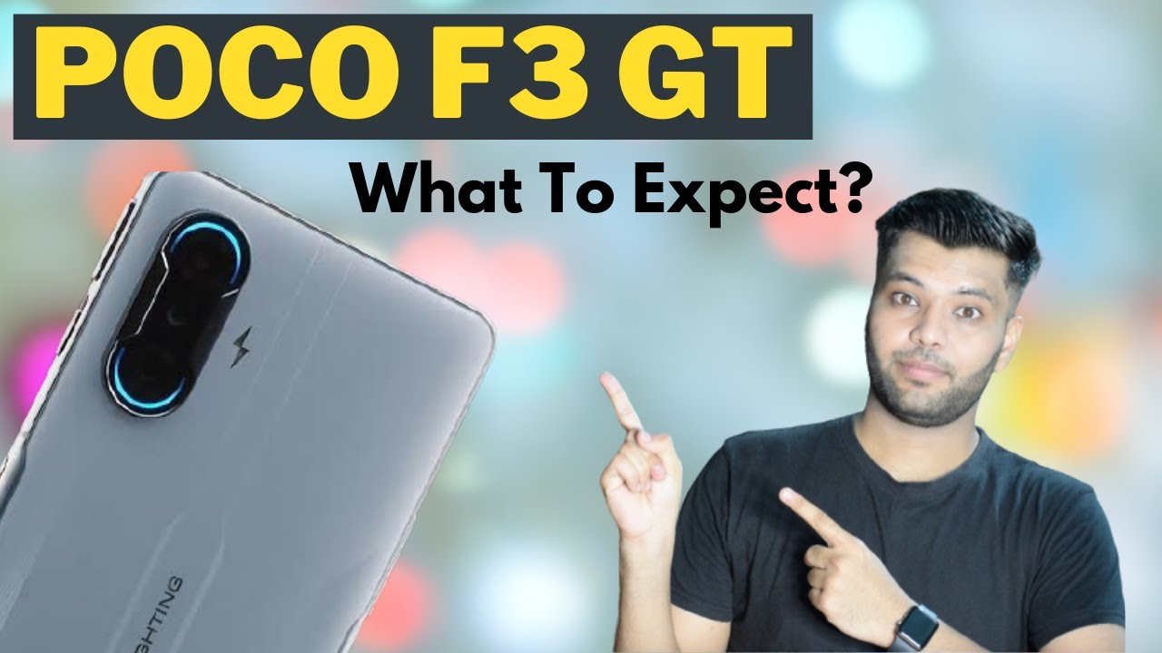 Poco F3 GT: Price, Specifications and Features in India Before Launch
