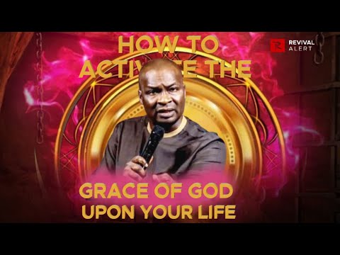How To Activate The Grace Of God Upon Your Life - Apostle Joshua Selman ...